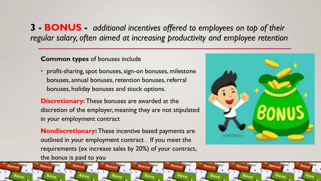 3 bonus additional incentives offered