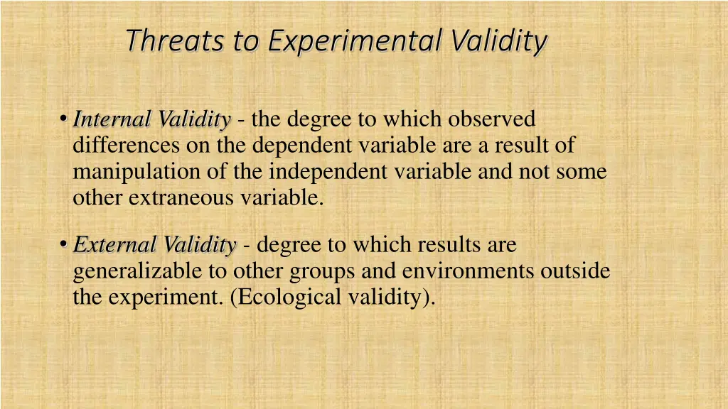 threats to experimental validity