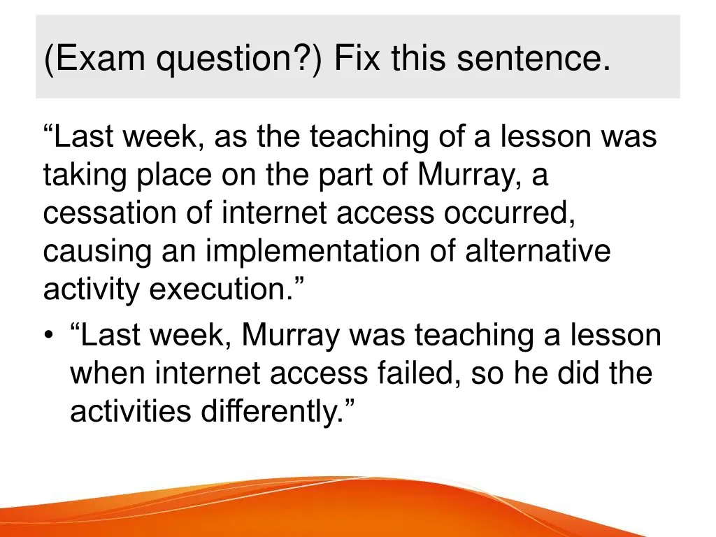 exam question fix this sentence 1