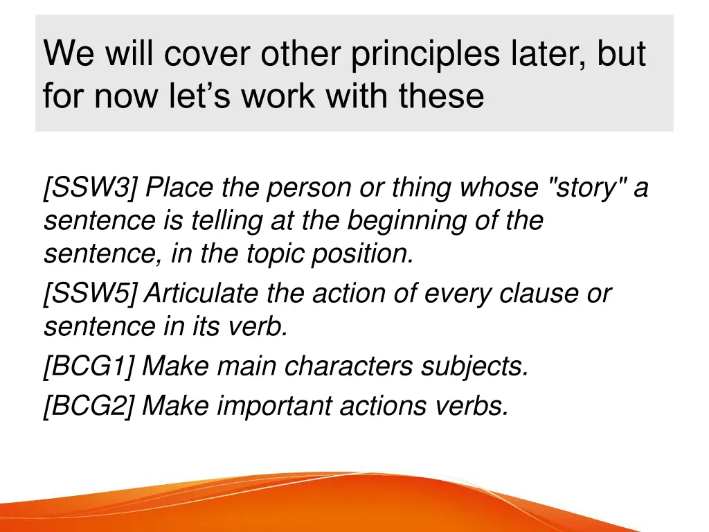 we will cover other principles later