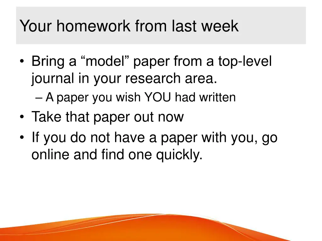 your homework from last week