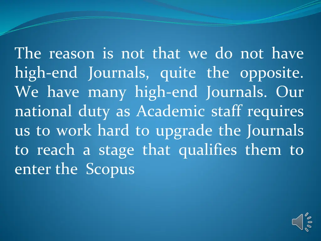 the reason is not that we do not have high