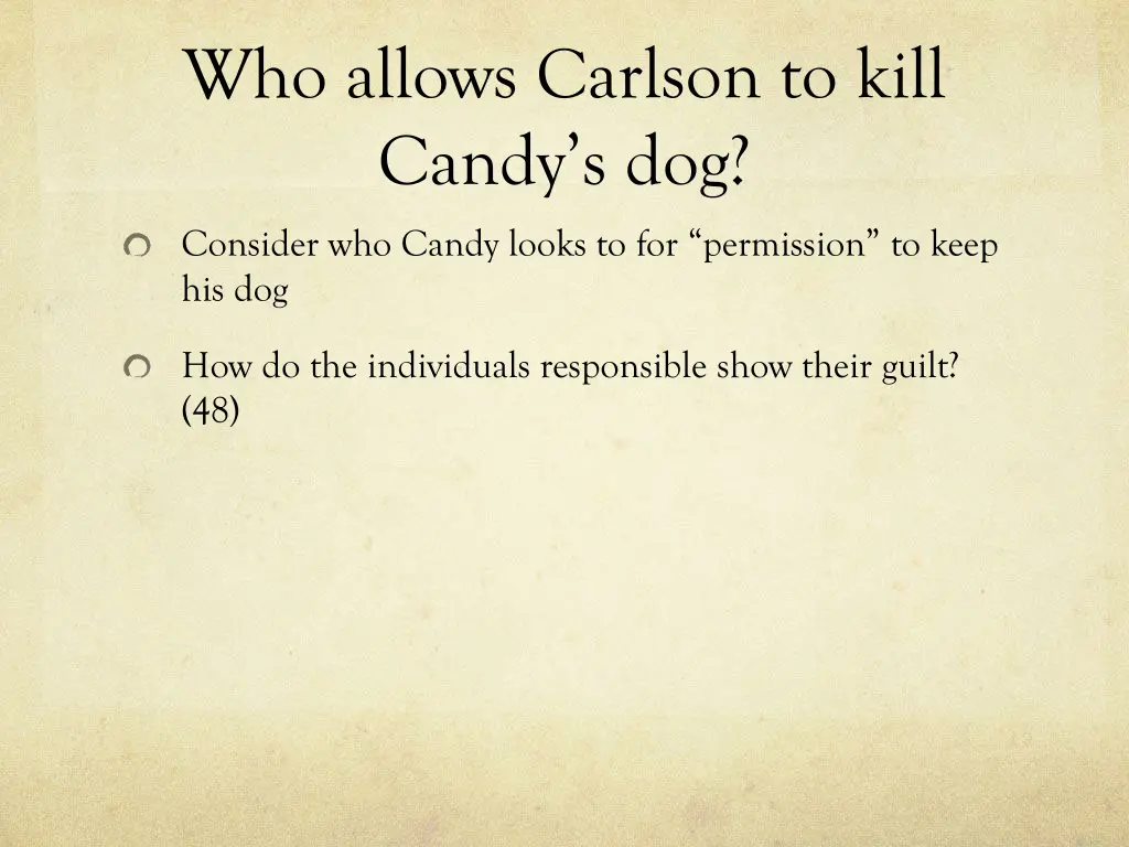 who allows carlson to kill candy s dog