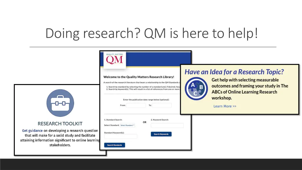 doing research qm is here to help