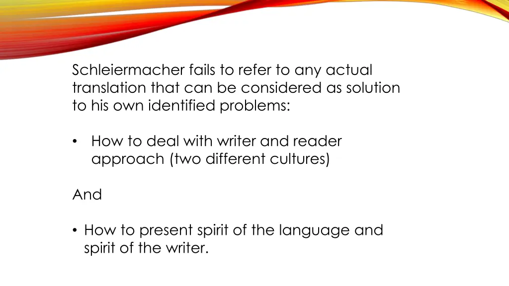 schleiermacher fails to refer to any actual