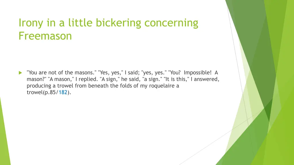 irony in a little bickering concerning freemason