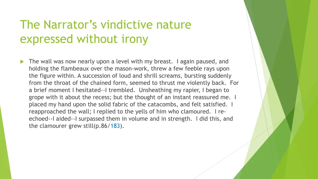 the narrator s vindictive nature expressed