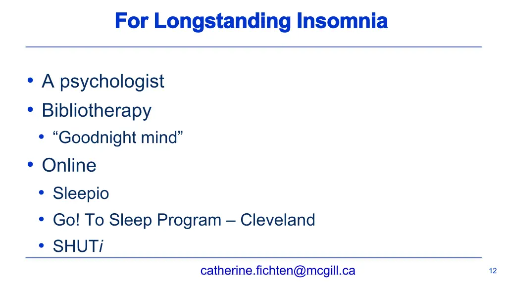 for longstanding insomnia for longstanding
