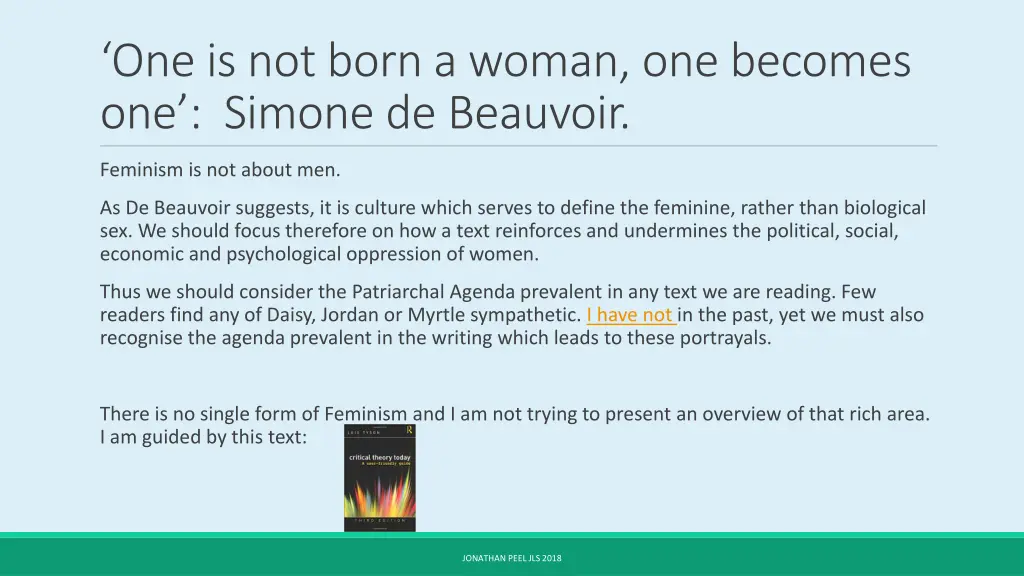 one is not born a woman one becomes one simone