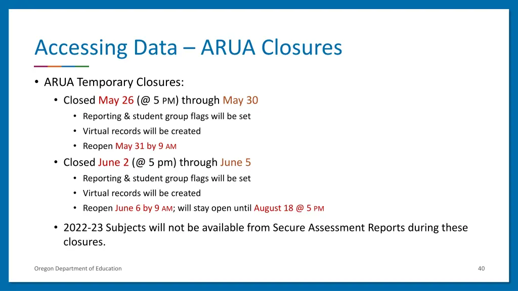 accessing data arua closures