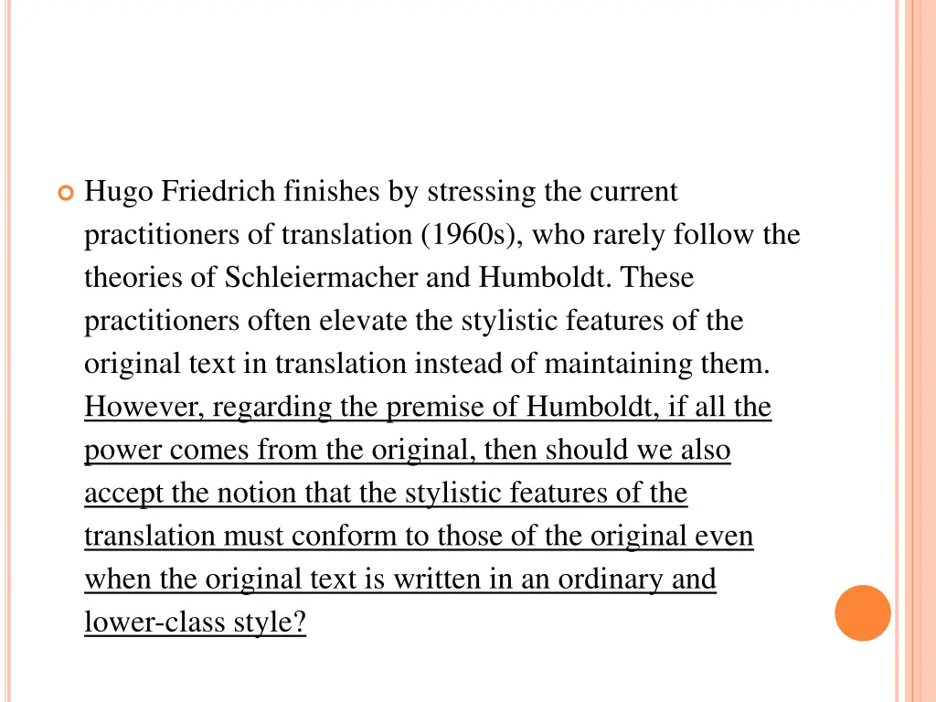 hugo friedrich finishes by stressing the current
