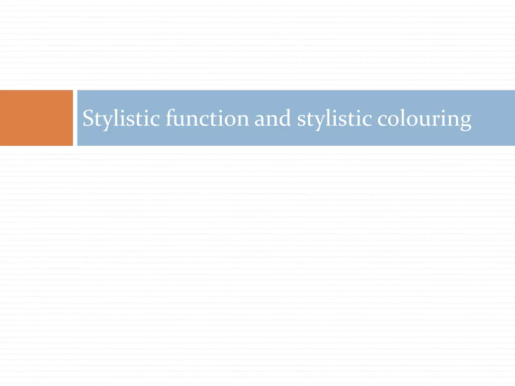 stylistic function and stylistic colouring