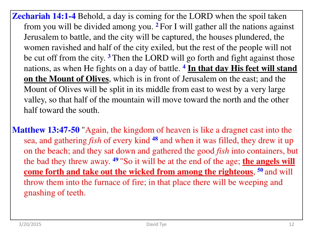 zechariah 14 1 4 behold a day is coming