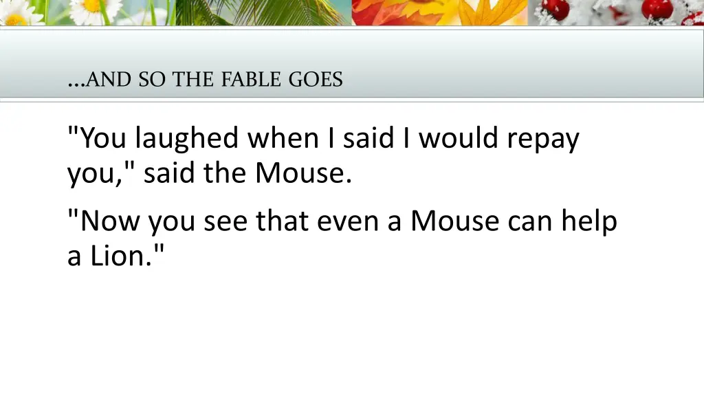 and so the fable goes 6