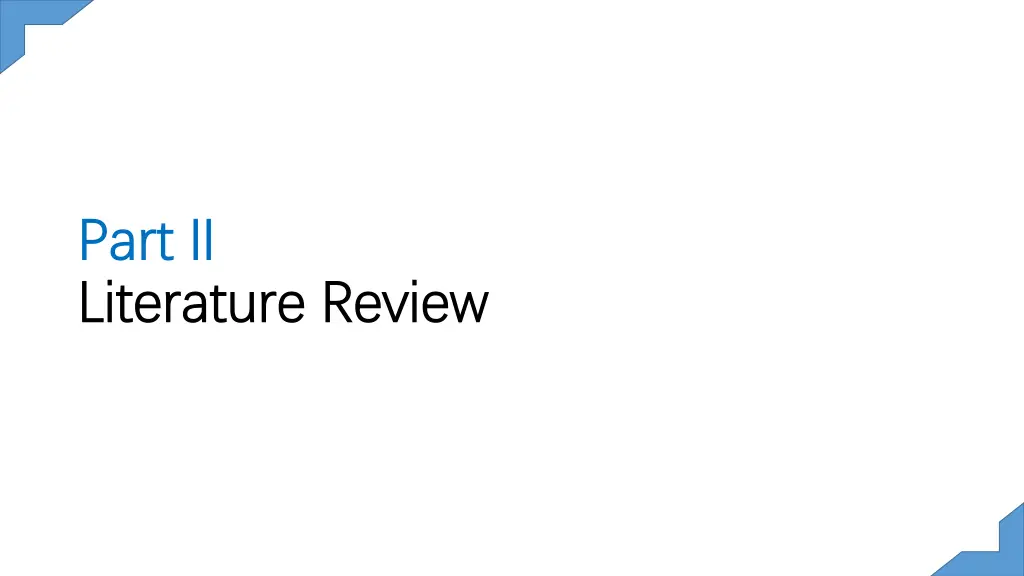 part ii part ii literature review literature