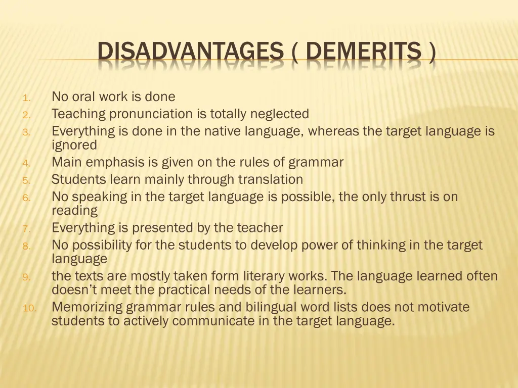 disadvantages demerits