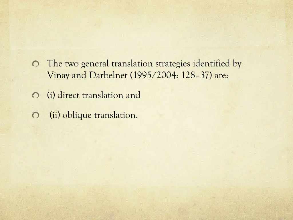 the two general translation strategies identified