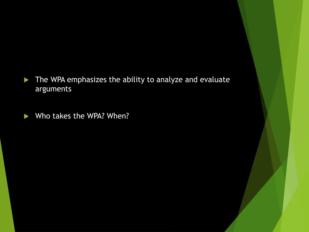the wpa emphasizes the ability to analyze
