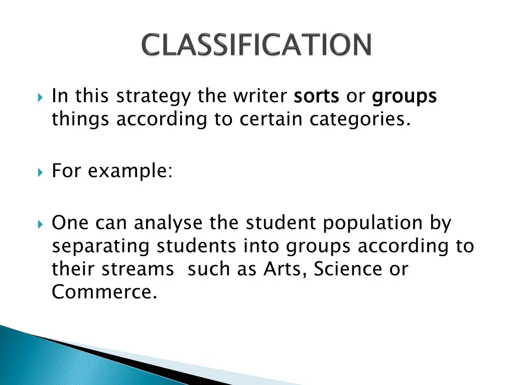 in this strategy the writer sorts things
