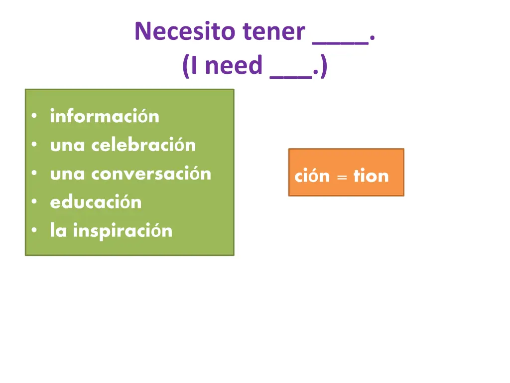 necesito tener i need