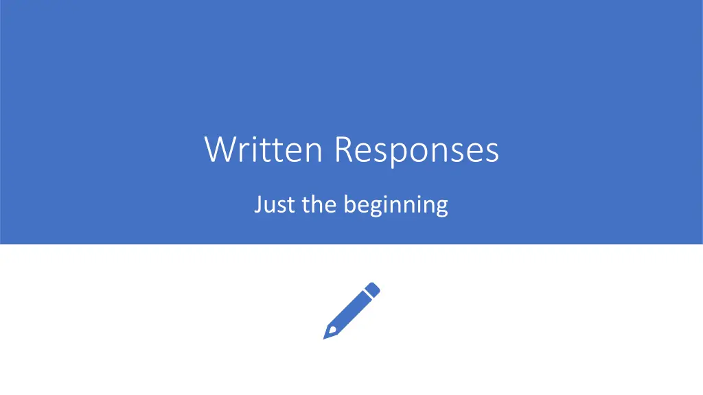 written responses