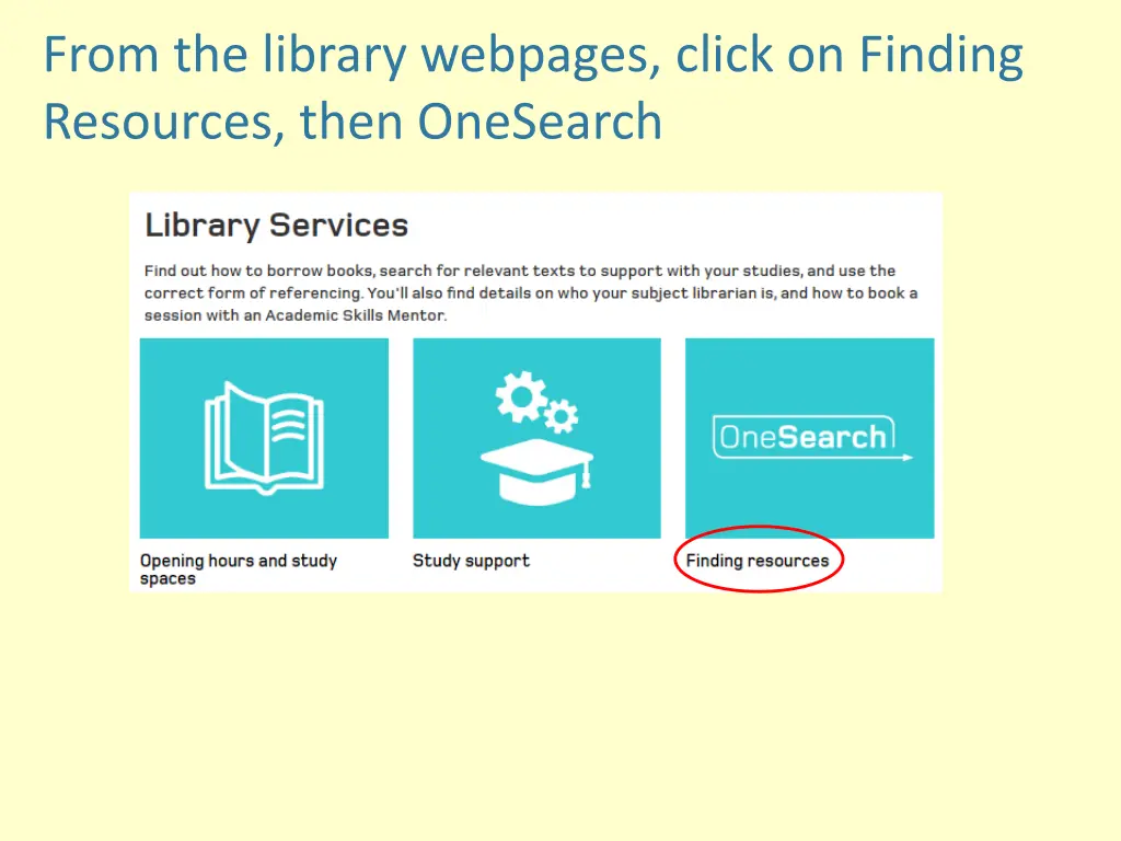 from the library webpages click on finding