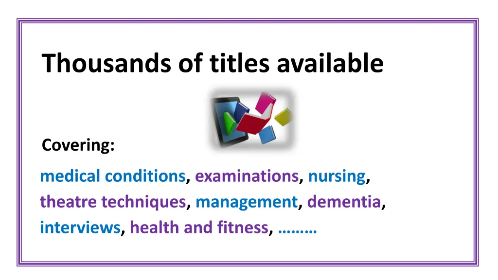 thousands of titles available
