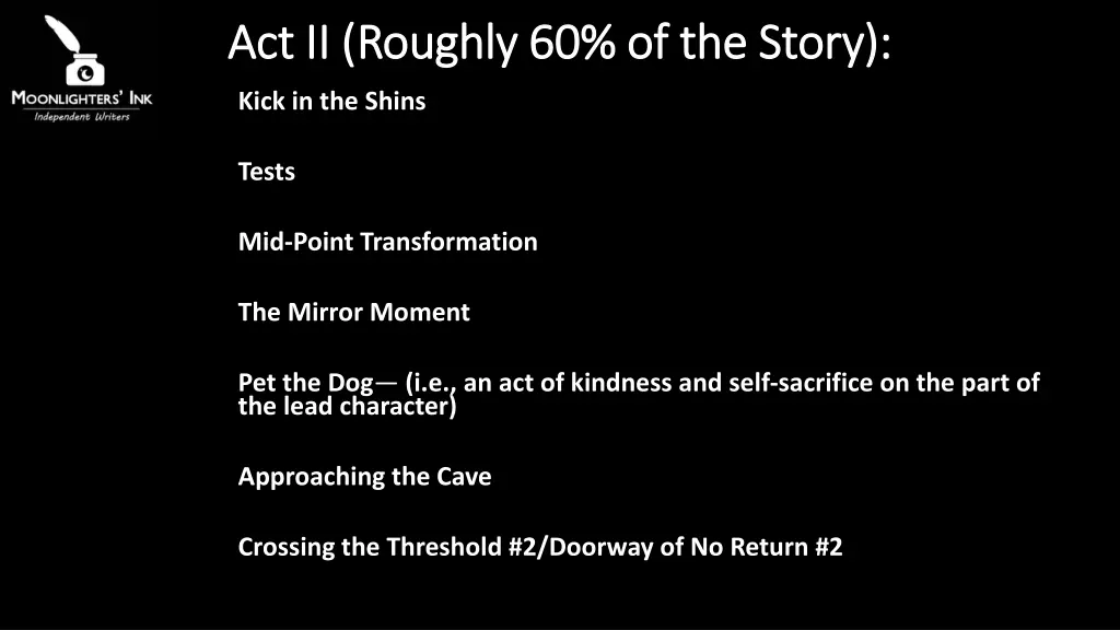 act ii roughly 60 of the story act ii roughly
