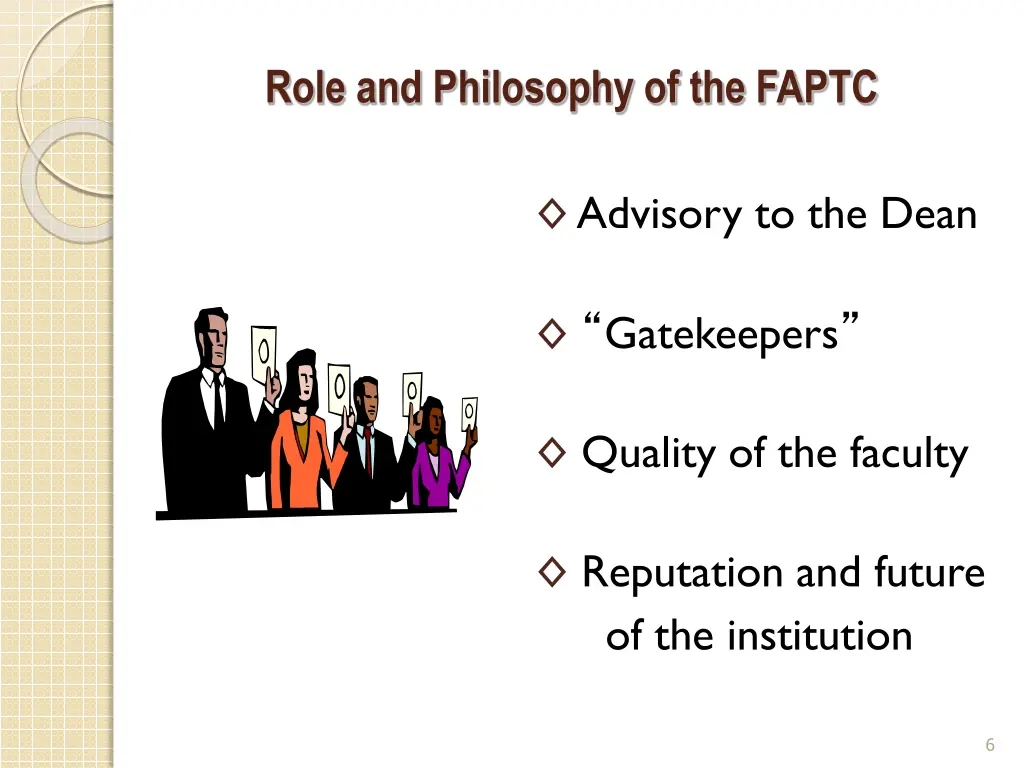 role and philosophy of the faptc