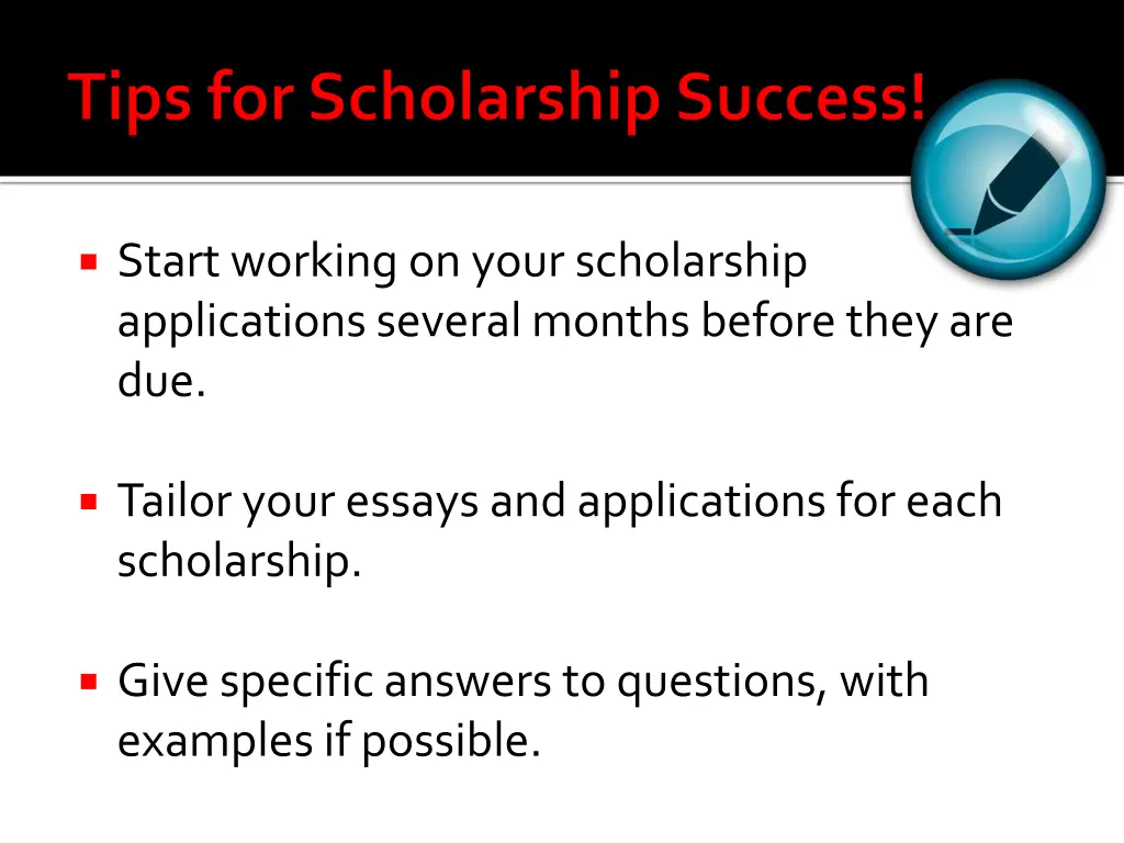 start working on your scholarship applications