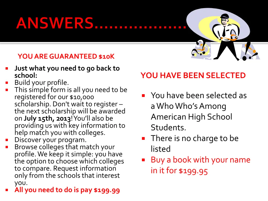 you are guaranteed 10k 1