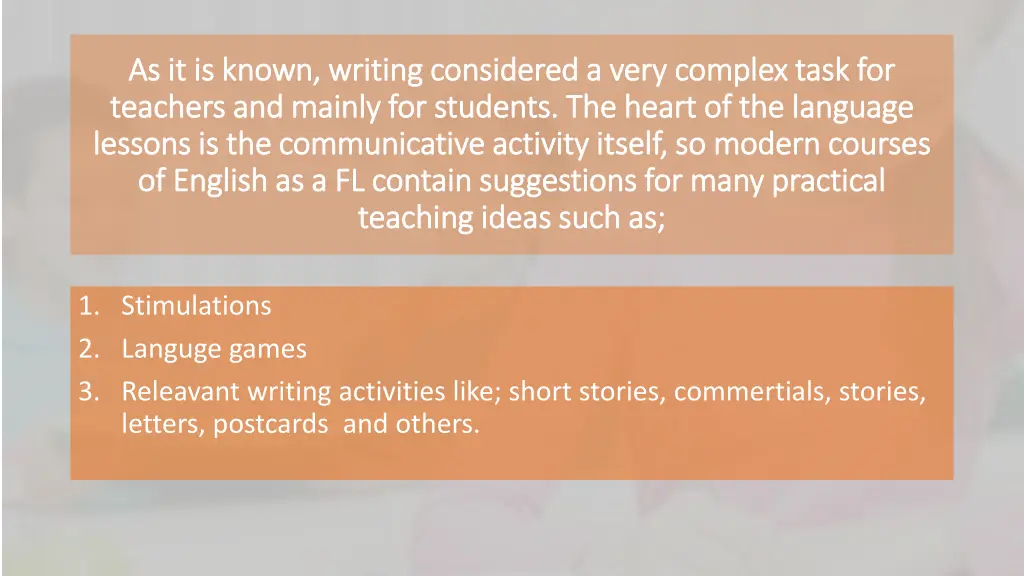 as it is known writing considered a very complex