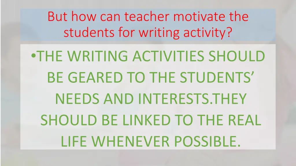 but how can teacher motivate the students