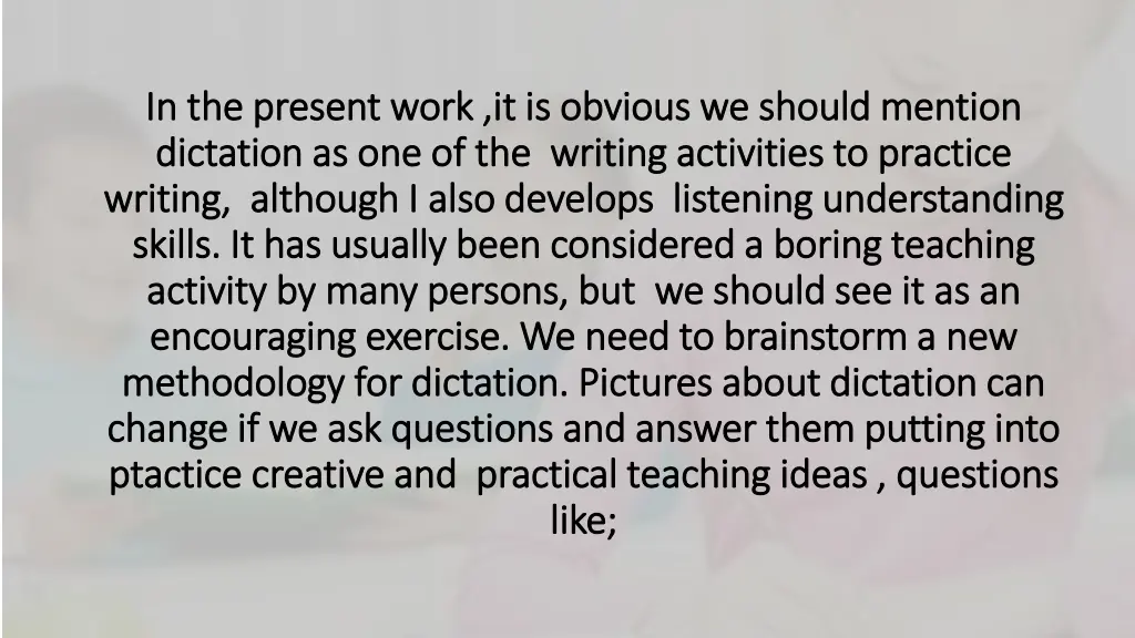 in the present work it is obvious we should