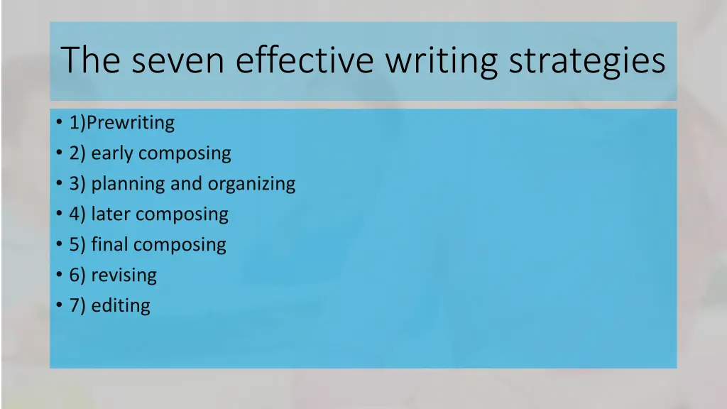 the seven effective writing strategies