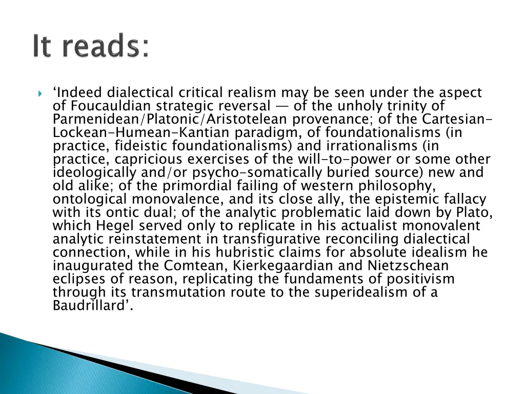 indeed dialectical critical realism may be seen