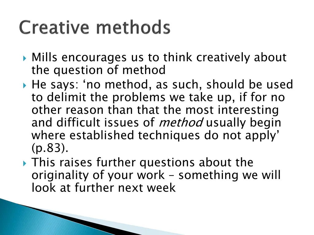 mills encourages us to think creatively about