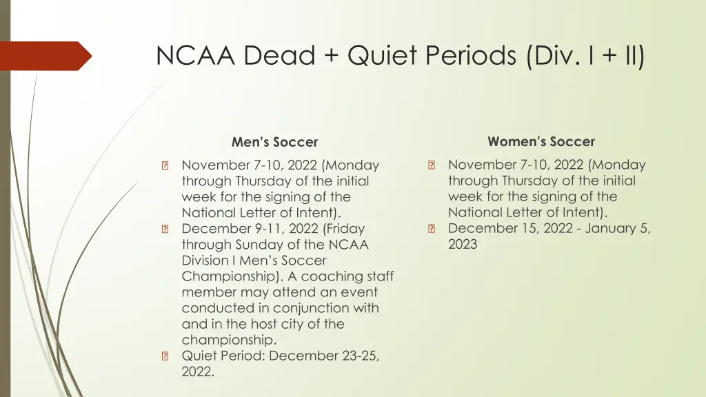 ncaa dead quiet periods div i ii