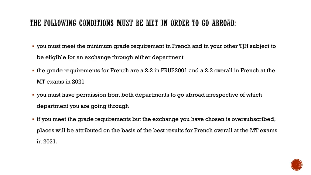 the following conditions must be met in order
