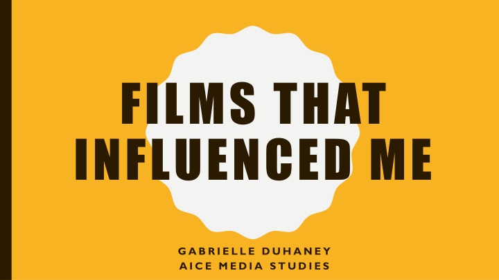 films that influenced me