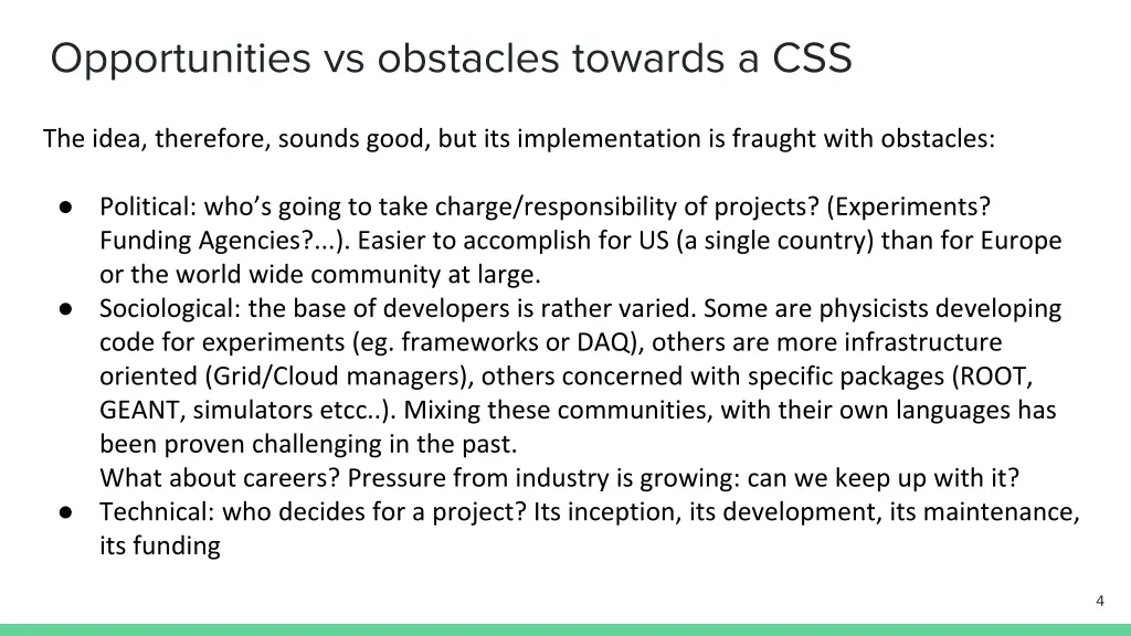 opportunities vs obstacles towards a css 1