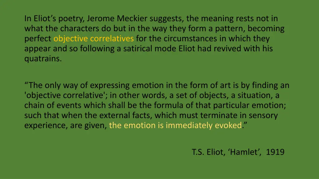 in eliot s poetry jerome meckier suggests
