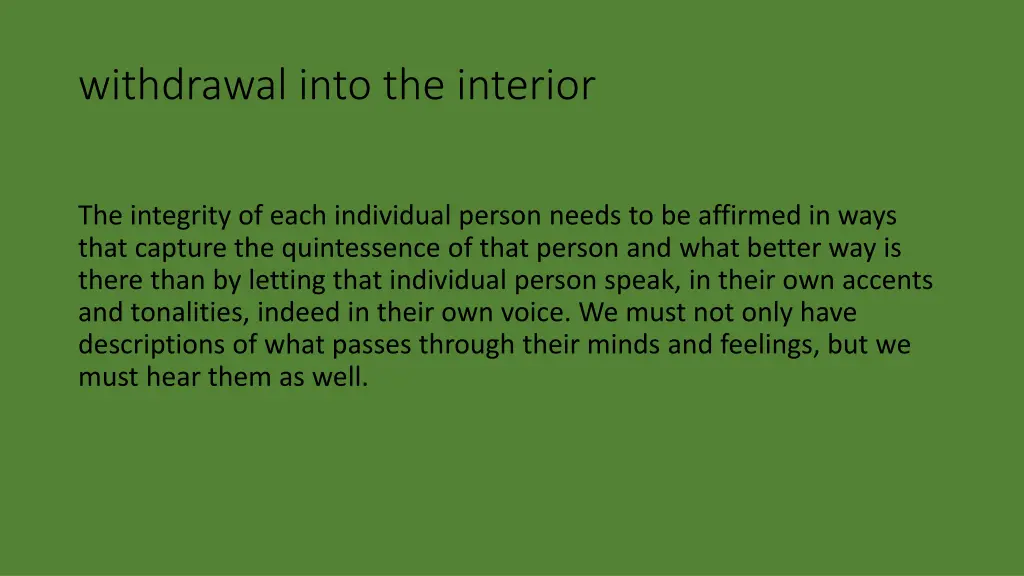 withdrawal into the interior
