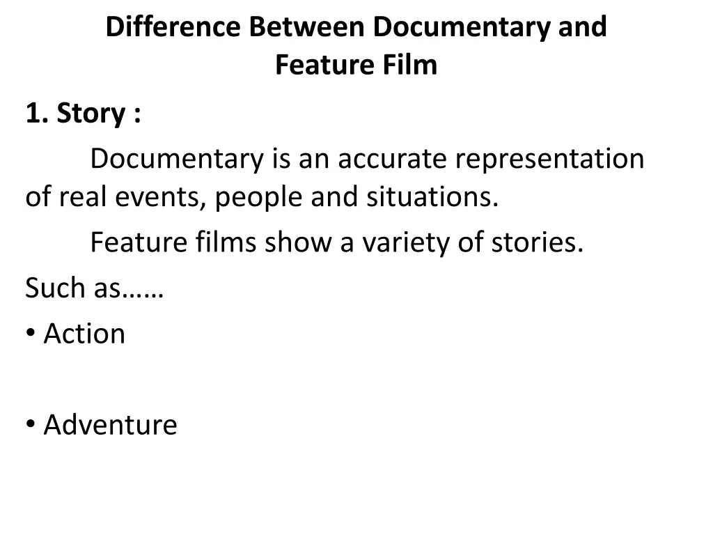 difference between documentary and feature film