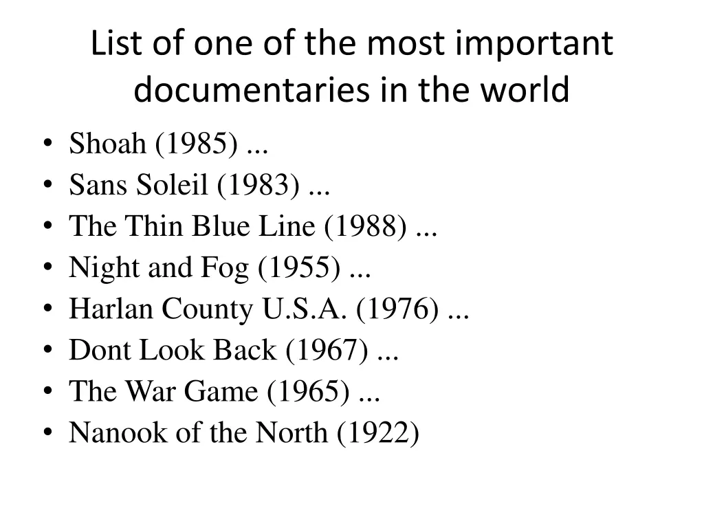 list of one of the most important documentaries