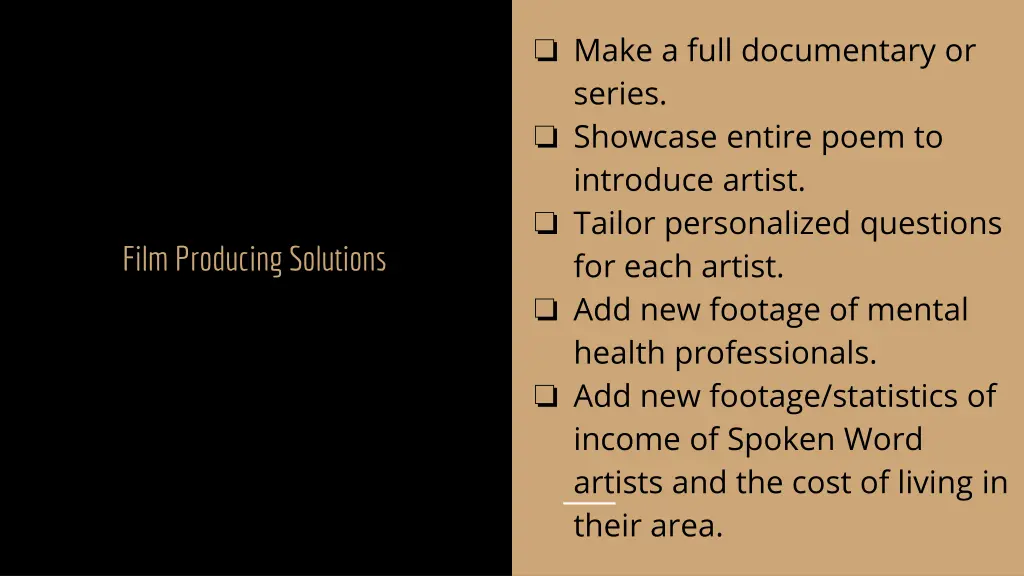 make a full documentary or series showcase entire