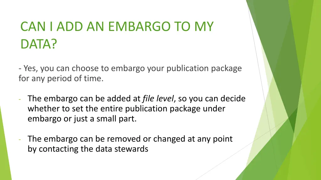 can i add an embargo to my data