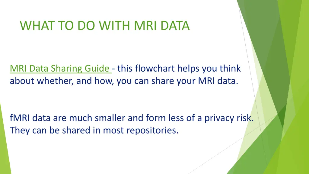 what to do with mri data
