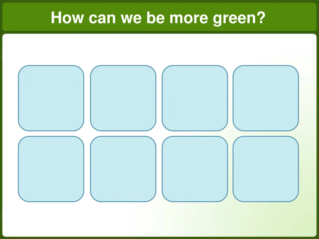 how can we be more green