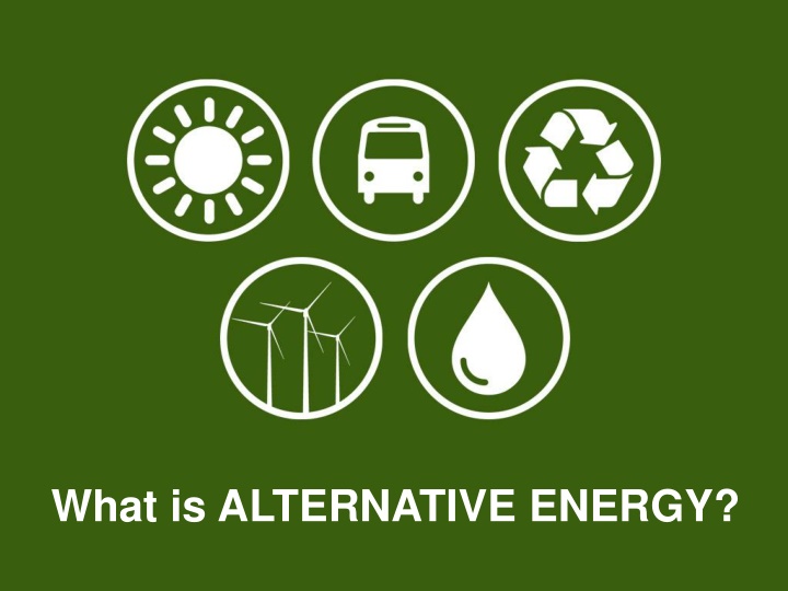 what is alternative energy